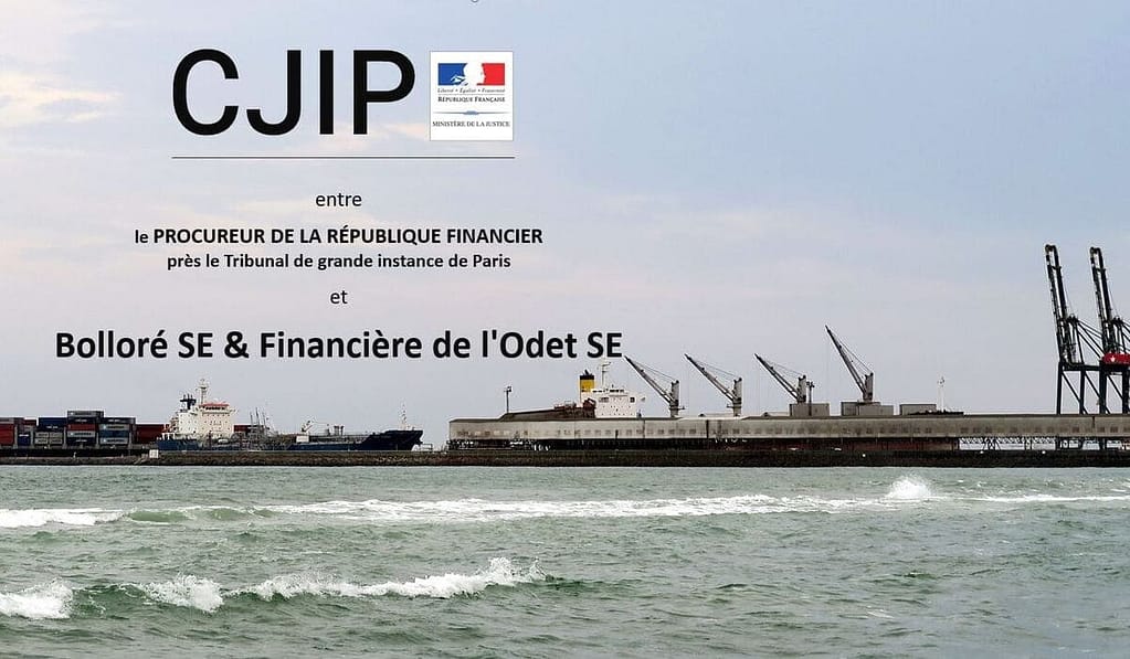 CJIP Convention Judiciaire d'intérêt public sur l'affaire Bolloré SE pour fait de corruption port Lomé au Togo - Agence Française Anticorruption