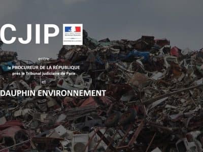 La CJIP entre Guy Dauphin Environnement et le Procureur de la République Financier pour trafic d'influence